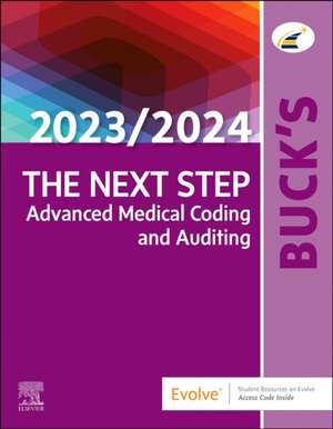 Buck's The Next Step: Advanced Medical Coding and Auditing, 2023/2024 Edition de Elsevier