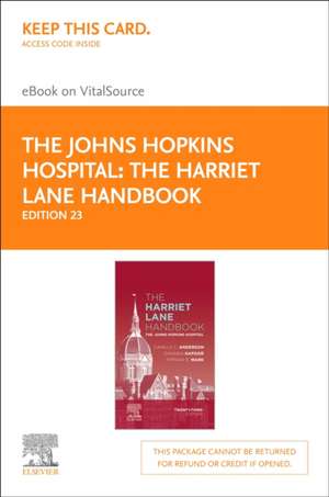 The Harriet Lane Handbook - Elsevier eBook on Vitalsource (Retail Access Card): The Johns Hopkins Hospital de The Johns Hopkins Hospital