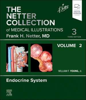 The Netter Collection of Medical Illustrations: Endocrine System, Volume 2 de William F. Young