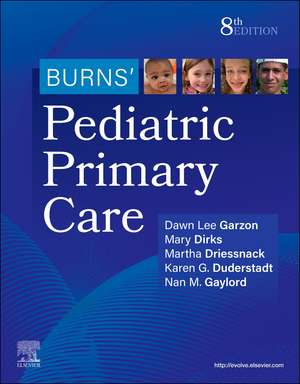 Burns' Pediatric Primary Care de Dawn Lee Garzon