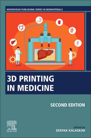 3D Printing in Medicine de Deepak M. Kalaskar