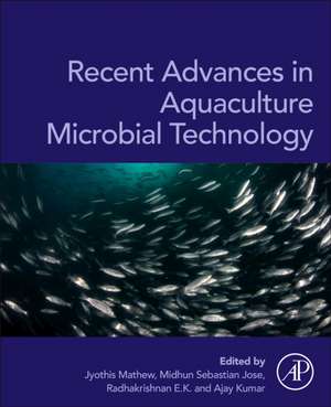 Recent Advances in Aquaculture Microbial Technology de Jyothis Mathew