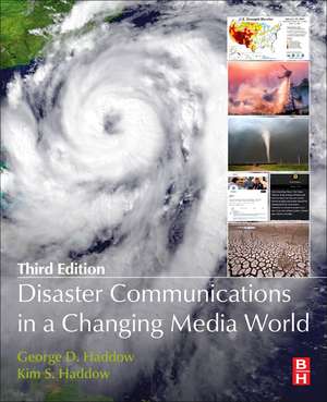 Disaster Communications in a Changing Media World de George Haddow