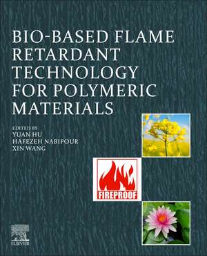 Bio-based Flame-Retardant Technology for Polymeric Materials de Yuan Hu