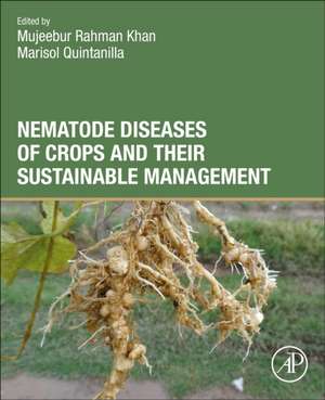 Nematode Diseases of Crops and Their Sustainable Management de Mujeebur Rahman Khan