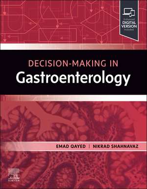 Decision Making in Gastroenterology de Emad Qayed