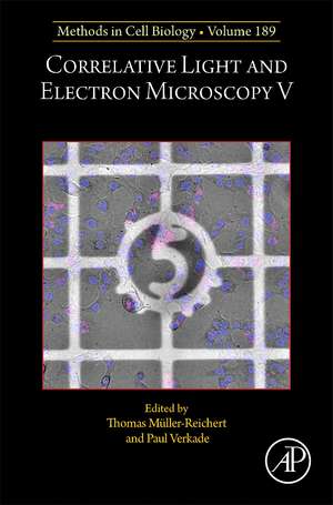 Correlative Light and Electron Microscopy V de Thomas Müller-Reichert