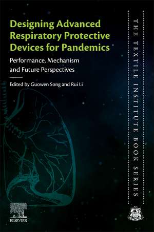 Designing Advanced Respiratory Protective Devices for Pandemics: Performance, Mechanism and Future Perspectives de Guowen Song