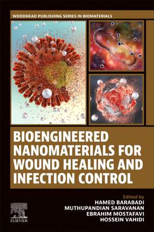 Bioengineered Nanomaterials for Wound Healing and Infection Control de Hamed Barabadi