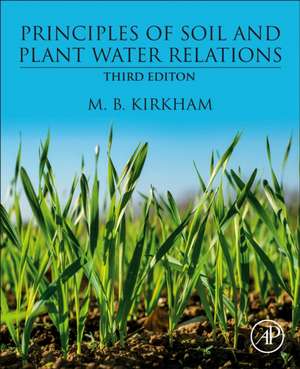 Principles of Soil and Plant Water Relations de M.B. Kirkham