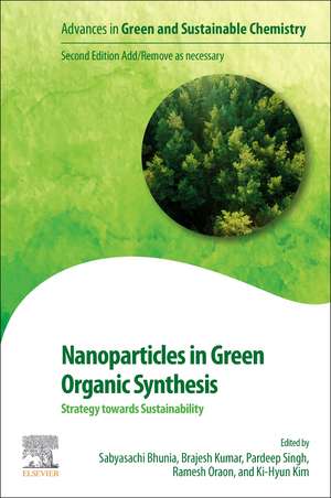 Nanoparticles in Green Organic Synthesis: Strategy towards Sustainability de Sabyasachi Bhunia