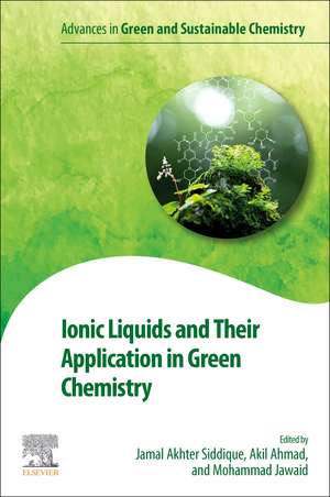 Ionic Liquids and Their Application in Green Chemistry de Jamal Akhter Siddique