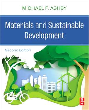 Materials and Sustainable Development de Michael F. Ashby