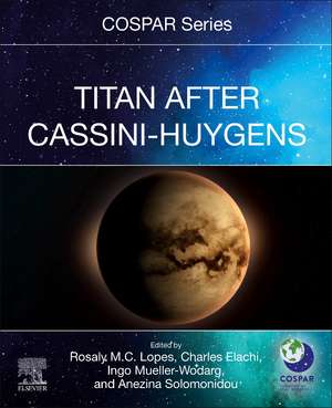 Titan After Cassini-Huygens de Rosaly M.C. Lopes