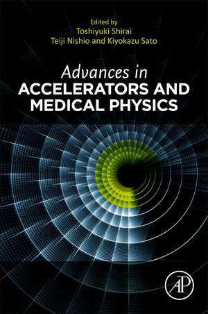 Advances in Accelerators and Medical Physics de Toshiyuki Shirai