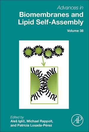 Advances in Biomembranes and Lipid Self-Assembly de Aleš Iglic?