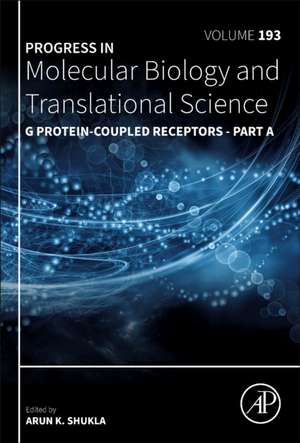 G Protein-Coupled Receptors - Part A de Arun K. Shukla