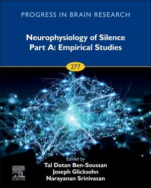 Neurophysiology of Silence Part A: Empirical Studies de Tal Dotan Ben-Soussan