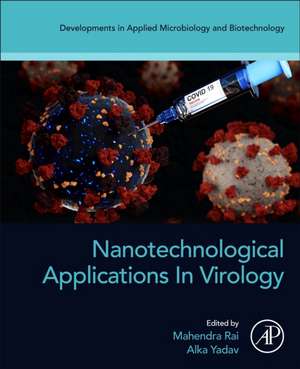 Nanotechnological Applications in Virology de Mahendra Rai