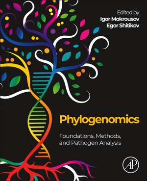 Phylogenomics: Foundations, Methods, and Pathogen Analysis de Igor Mokrousov