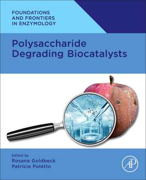 Polysaccharide Degrading Biocatalysts de Rosana Goldbeck