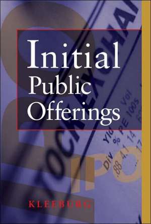 INITIAL PUBLIC OFFERINGS de Richard Kleeburg