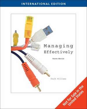 Managing Effectively de Chuck Williams