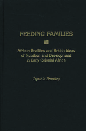 Feeding Families de Cynthia Brantley