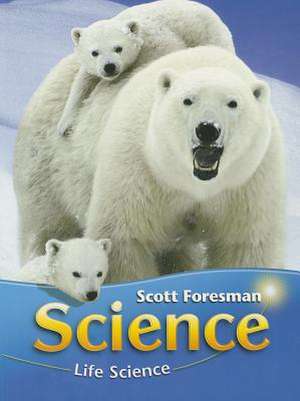 Science: Life Science de Scott Foresman