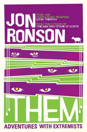 Them: Adventures With Extremists de Jon Ronson