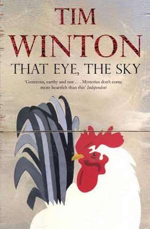 That Eye, the Sky de Tim Winton