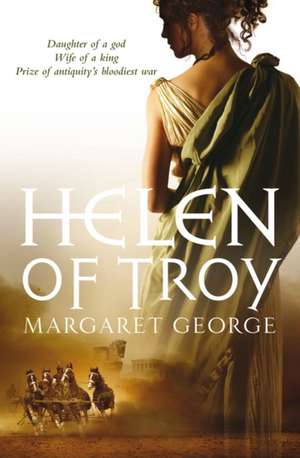 Helen of Troy de Margaret George