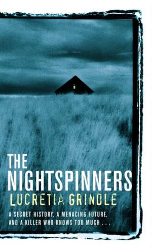 The Nightspinners de Lucretia Grindle