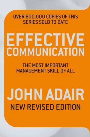 Effective Communication de John Adair