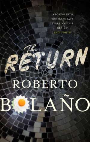 The Return de Roberto Bolano