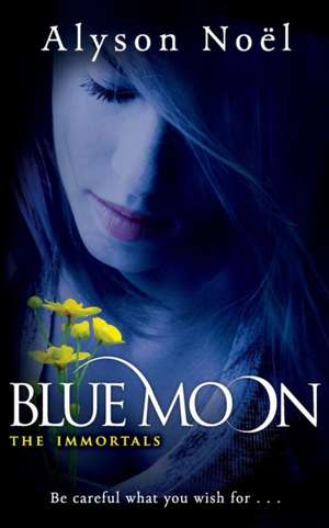 Blue Moon de Alyson Noel