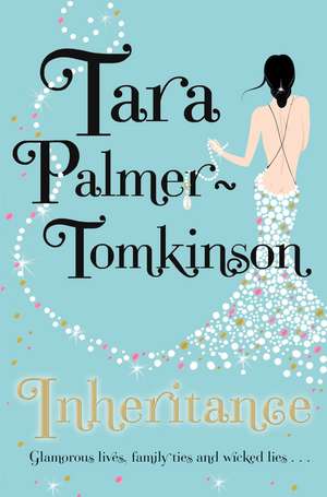 The Inheritance de Tara Palmer-Tomkinson