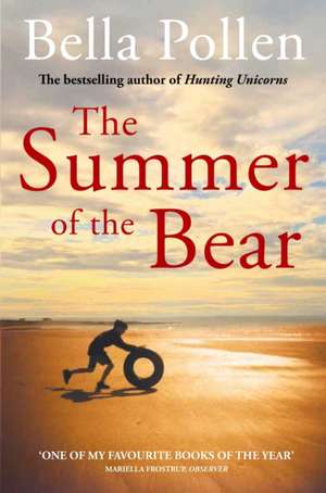 The Summer of the Bear de Bella Pollen