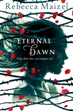 Eternal Dawn de Rebecca Maizel