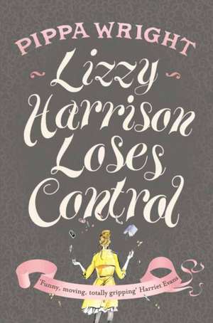 Lizzy Harrison Loses Control de Pippa Wright