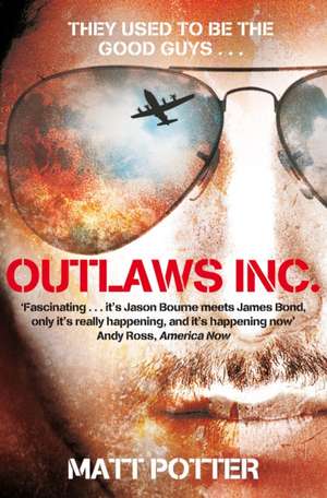 Outlaws Inc. de Matt Potter