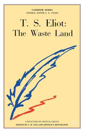 T.S. Eliot: The Waste Land de C.B. Cox