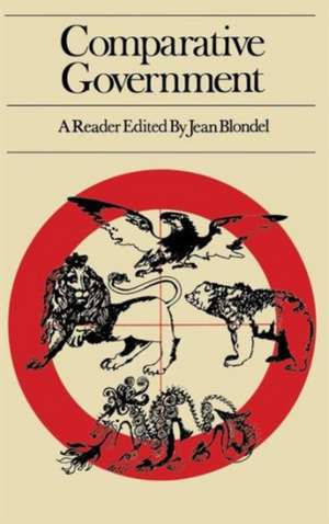 Comparative Government: A Reader de Jean Blondel