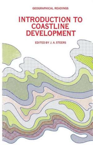 Introduction to Coastline Development de J. A. Steers