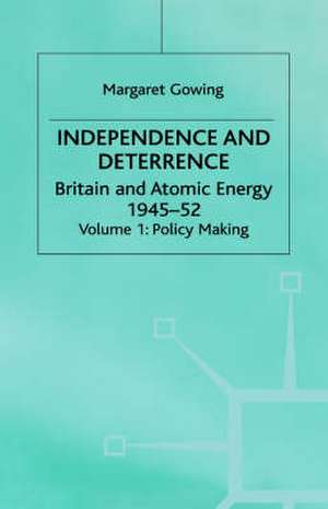 Independence and Deterrence de Lorna Arnold