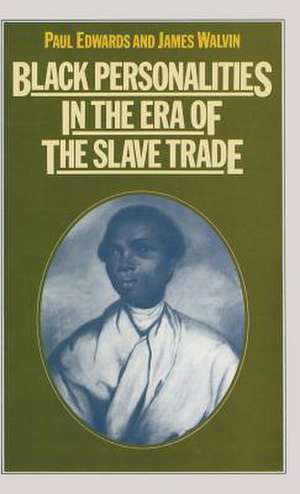 Black Personalities in the Era of the Slave Trade de Paul Edwards