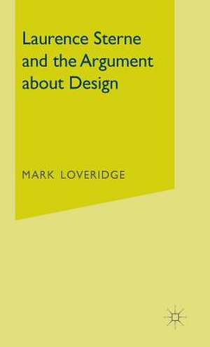 Laurence Sterne and the Argument about Design de Mark Loveridge