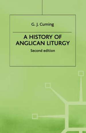 A History of Anglican Liturgy de Geoffrey Cuming