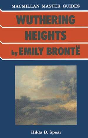 Bronte: Wuthering Heights de Hilda D Spear