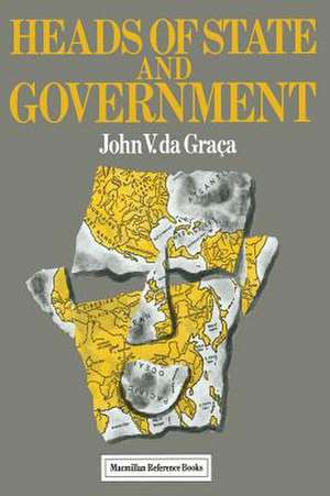 Heads of State and Government de John V.Da Graca